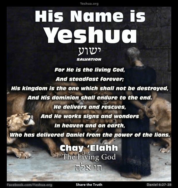 Daniel 6:27, Yeshua, The Living God