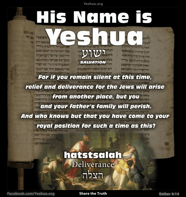 Yeshua : Esther 4:14, Deliverance or Salvation