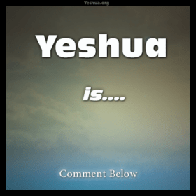 Yeshua is...  Yeshua is Salvation